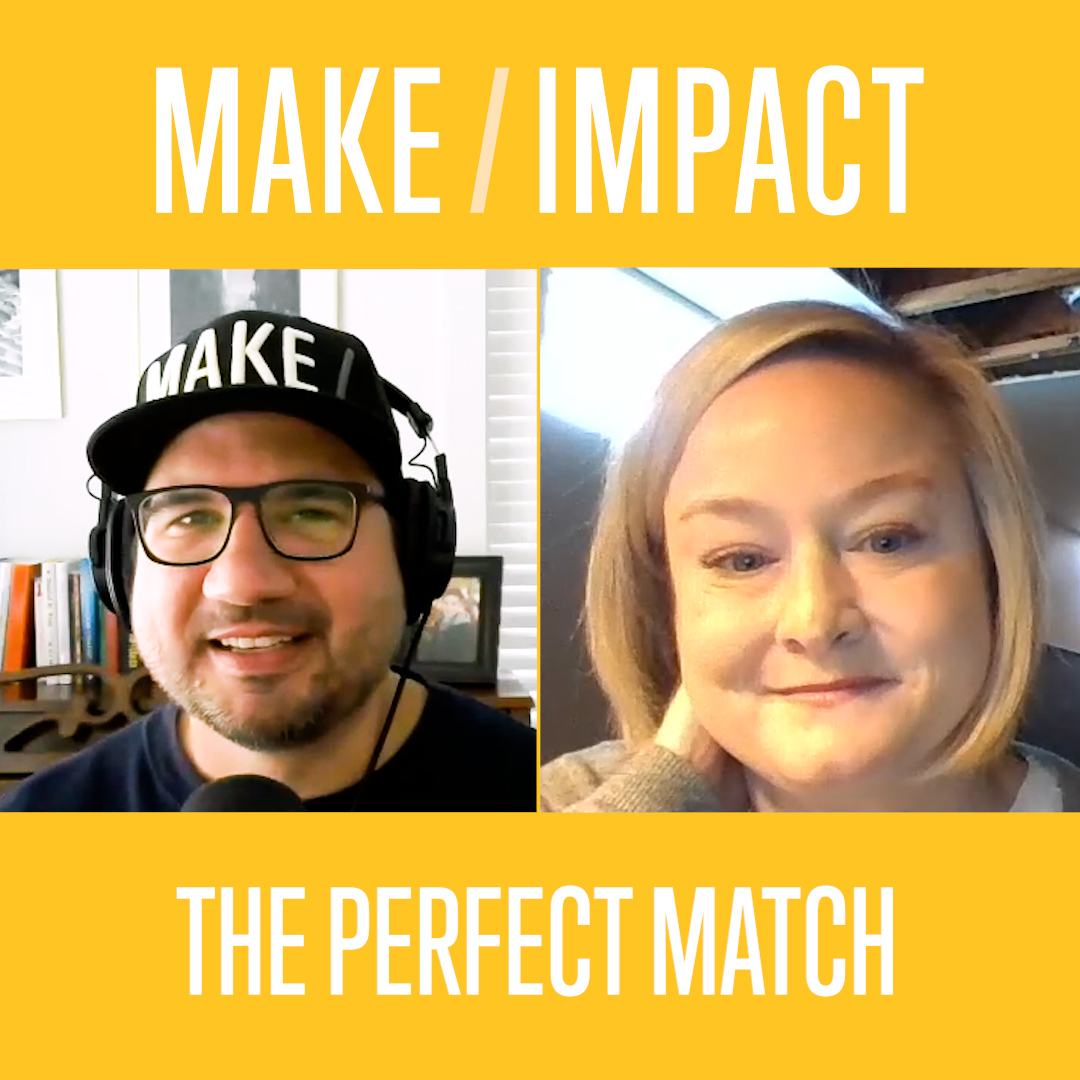 MAKE/IMPACT Podcast | Ep 16 Teaser - The Perfect Match with Jess Will