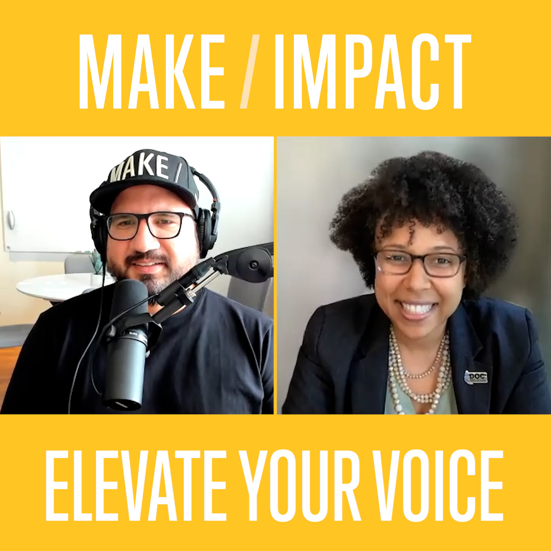 MAKE/IMPACT Podcast | Ep 20 Teaser - Elevate Your Voice with Danielle McCamey